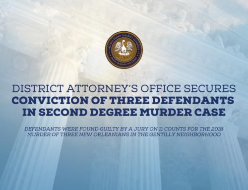 District Attorney’s Office Secures Conviction of Three Defendants In Second Degree Murder Case